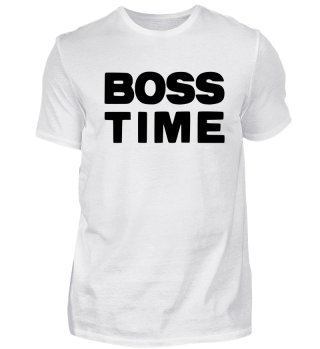 Boss time
