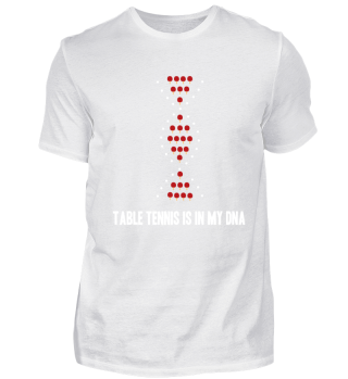 table tennis Is In My DNA T-Shirt Gift