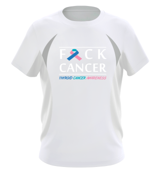 Fck Cancer Shirt the thyroid 
