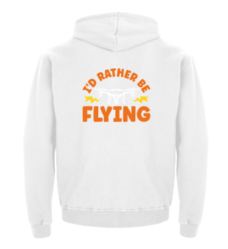 Id Rather Be Flying Drone Pilot Gift